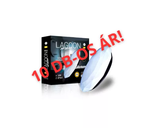 Lagoon PP series Glisten 24 W-os  DOBOZOS akció (10 db lámpa)